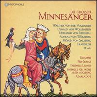 Die Grossen Minnesnger - Andrea von Ramm (vocals); Christian Schmid-Cadalbert; Ensemble fr fruhe Musik Augsburg; Ensemble Leones; Estampie;...