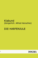 Die Harfenjule