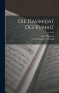 Die Hasimijjat des Kumait