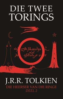 Die Heerser van die Ringe: Die Twee Torings - Tolkien, J.R.R.