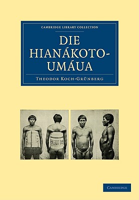 Die Hiankoto-Umua - Koch-Grnberg, Theodor