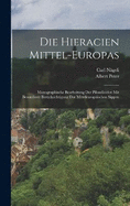 Die Hieracien Mittel-europas: Monographische Bearbeitung Der Piloselloiden Mit Besonderer Bercksichtigung Der Mitteleuropischen Sippen