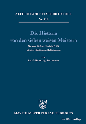 Die Historia von den sieben weisen Meistern und dem Kaiser Diocletianus - Steinmetz, Ralf-Henning (Editor)