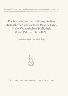 Die Historischen Und Philosophischen Handschriften Der Codices Palatini Latini in Der Vatikanischen Bibliothek: Codex Palatinus Latinus 921 Bis 1078