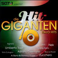 Die Hit Giganten: Italo Hits - Various Artists