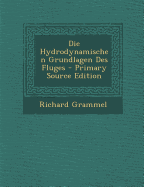 Die Hydrodynamischen Grundlagen Des Fluges