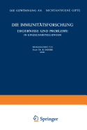 Die Immunittsforschung Ergebnisse Und Probleme in Ein eldarstellungen: Band V: Die Gewhnung an Nichtantigene Gifte