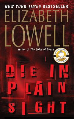 Die in Plain Sight - Lowell, Elizabeth