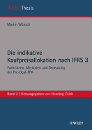 Die Indikative Kaufpreisallokation Nach IFRS 3: Funktionen, Methoden Und Bedeutung Der Pre-deal-PPA