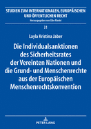 Die Individualsanktionen des Sicherheitsrates der Vereinten Nationen und die Grund- und Menschenrechte aus der Europaeischen Menschenrechtskonvention