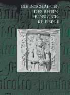 Die Inschriften Des Rhein-Hunsruck-Kreises II: (Ehem. Lkrs. Simmern Und Westlicher Teil Des Ehem. Lkrs. St. Goar)