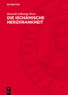 Die Ischmische Herzkrankheit