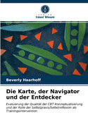 Die Karte, der Navigator und der Entdecker