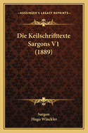 Die Keilschrifttexte Sargons V1 (1889)