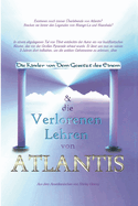 Die Kinder Von Dem Gesetz Des Einem & Die Verlorenen Lehren Von Atlantis