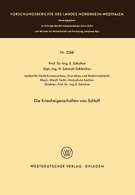 Die Kriecheigenschaften Von Schluff - Schultze, Edgar, and Schultze, E (Editor), and Schmidt-Schleicher, H (Editor)