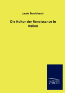 Die Kultur Der Renaissance in Italien