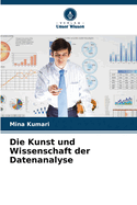 Die Kunst und Wissenschaft der Datenanalyse