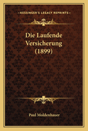 Die Laufende Versicherung (1899)