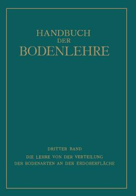 Die Lehre Von Der Verteilung Der Bodenarten an Der Erdoberfl?che: Regionale Und  onale Bodenlehre - Blanck, Edwin, and Giesecke, Fritz, and Harrassowitz, Hermann