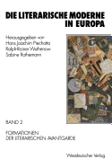 Die Literarische Moderne in Europa: Band 2: Formationen Der Literarischen Avantgarde