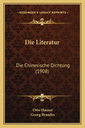 Die Literatur: Die Chinesische Dichtung (1908)