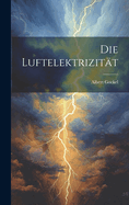 Die Luftelektrizitat