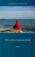 Die Mllsammlerin: Roman