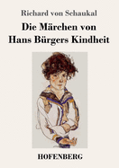 Die M?rchen von Hans B?rgers Kindheit