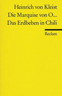 Die Marquise Von O. / Das Erdbeben in Chili - Kleist, Heinrich von