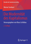 Die Modernitt Des Kapitalismus: Herausgegeben Von Klaus Lichtblau