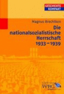 Die Nationalsozialistische Herrschaft 1933-1939