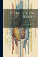 Die Nerven des Herzens: Ihre Anatomie und Physiologie