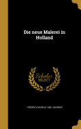 Die neue Malerei in Holland