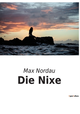 Die Nixe - Nordau, Max