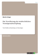 Die Novellierung der strafrechtlichen Vermgensabschpfung: Vom Verfall zur Einziehung von Tatertr?gen