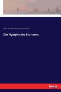 Die Nymphe des Brunnens