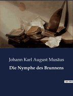 Die Nymphe Des Brunnens