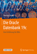 Die Oracle Datenbank 19c: Eine Einfuhrung fur DBAs