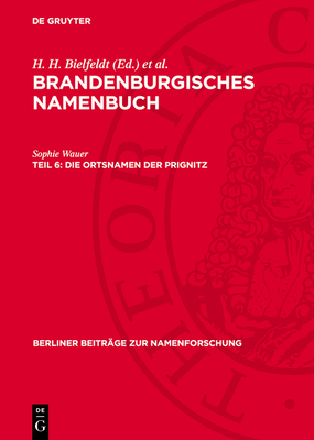 Die Ortsnamen der Prignitz - Wauer, Sophie, and Plate, Christa (Contributions by)