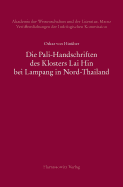 Die Pali-Handschriften Des Klosters Lai Hin Bei Lampang in Nord-Thailand