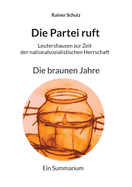 Die Partei ruft: Die braunen Jahre