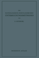 Die Pathologisch-Histologischen Untersuchungsmethoden