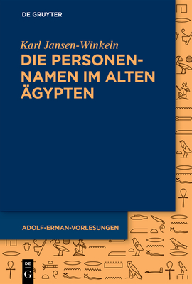 Die Personennamen Im Alten gypten - Jansen-Winkeln, Karl