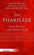 Die Pharisaer - Geschichte Und Bedeutung