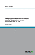 Die Philosophischen Untersuchungen Ludwigs Wittgensteins in Den Abschnitten 256 Bis 258
