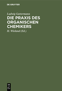 Die PRAXIS Des Organischen Chemikers