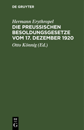 Die Preu?ischen Besoldungsgesetze vom 17. Dezember 1920