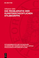 Die Problematik Der Kunstgeschichtlichen Stilbegriffe