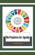 Die Propheten der Agenda